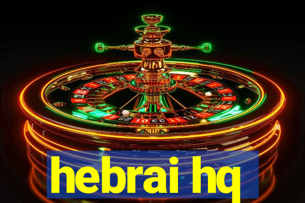 hebrai hq